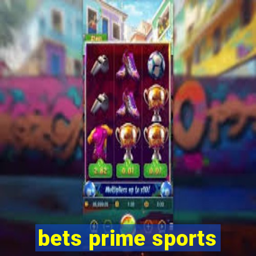 bets prime sports